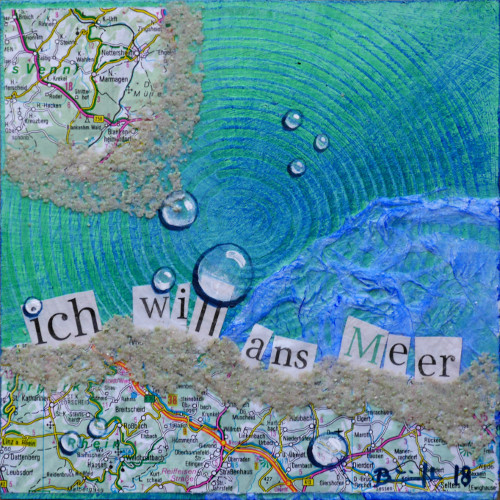 Mixed-Media-Collage "ich will ans Meer (3)"